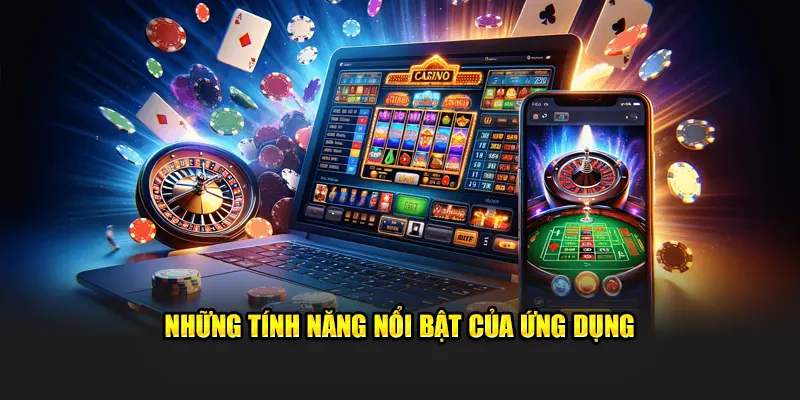 Những tính năng nổi bật của ứng dụng thu hút hội viên